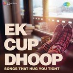 Ek Cup Dhoop - Tapas Mitra Song Download